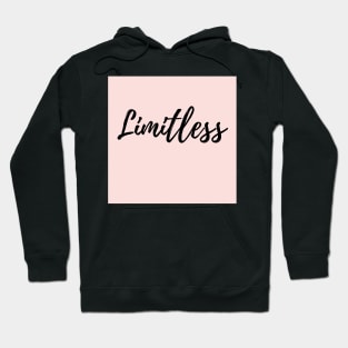 Limitless - Motivational one word Hoodie